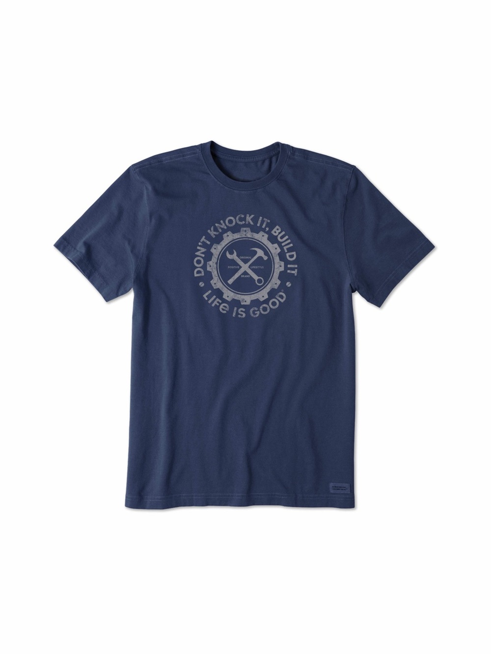 Life is Good Don’t Knock It Built It Crusher Tee Shirt